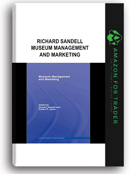 Richard Sandell - Museum Management and Marketing