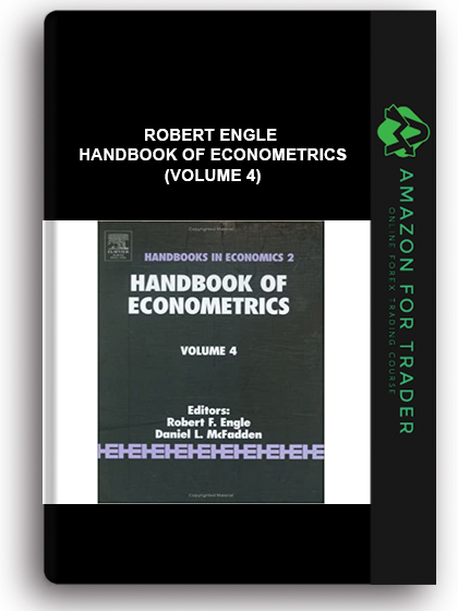Robert Engle - Handbook of Econometrics (Volume 4)