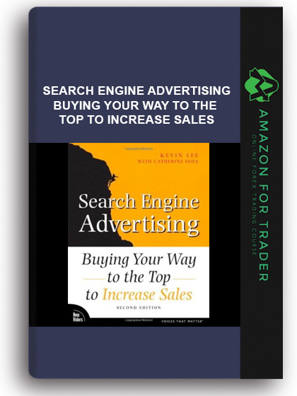 Search Engine Advertising - Buying Your Way to the Top to Increase Sales