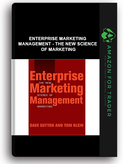 Enterprise Marketing Management - The New Science of Marketing