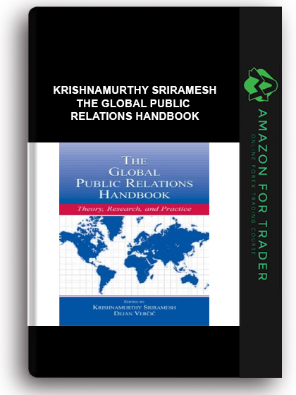 Krishnamurthy Sriramesh - The Global Public Relations Handbook
