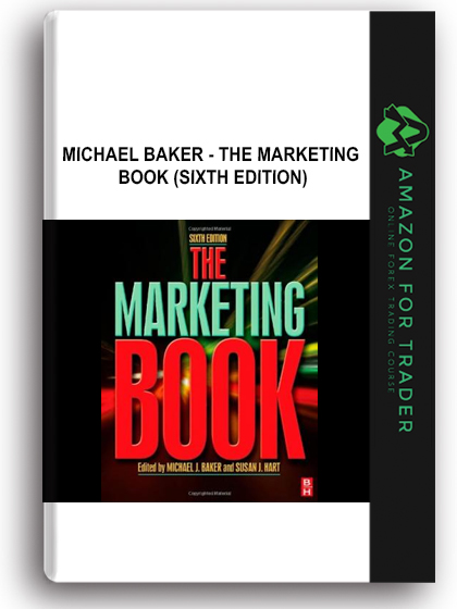 Michael Baker - The Marketing Book (Sixth Edition)
