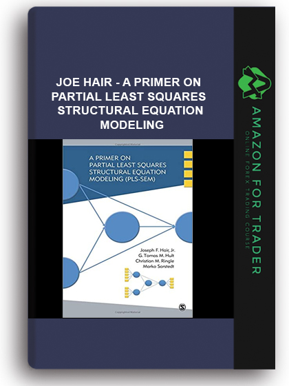 Joe Hair - A Primer on Partial Least Squares Structural Equation Modeling