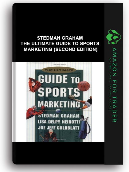 Stedman Graham - The Ultimate Guide to Sports Marketing (Second Edition)