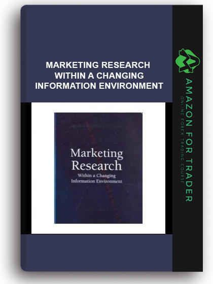 Marketing Research - Within a Changing Information Environment
