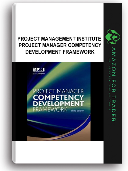 Project Management Institute - Project manager competency development framework