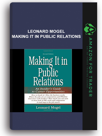 Leonard Mogel - Making It in Public Relations