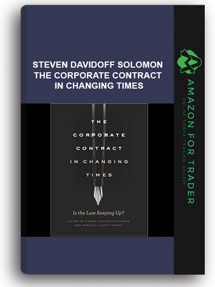 Steven Davidoff Solomon - The Corporate Contract in Changing Times