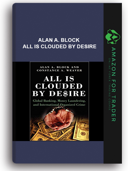 Alan A. Block - All Is Clouded by Desire