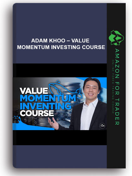 Adam Khoo – Value Momentum Investing Course