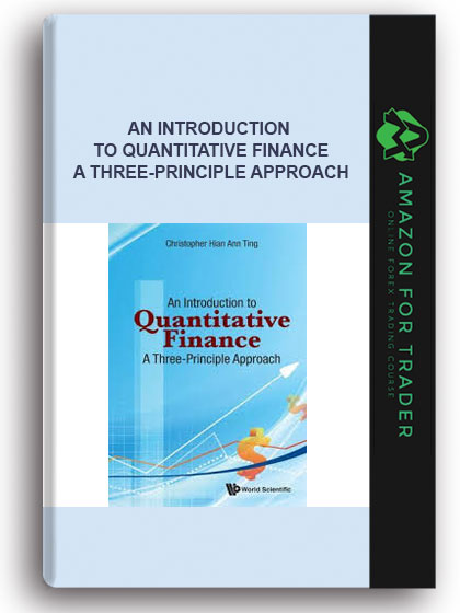 An Introduction To Quantitative Finance - A Three-principle Approach