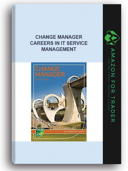 Change Manager - Careers In It Service Management