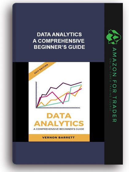 Data Analytics - A Comprehensive Beginner’s Guide - Amazon for Trader