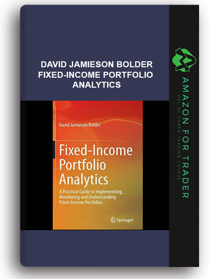 David Jamieson Bolder - Fixed-income Portfolio Analytics