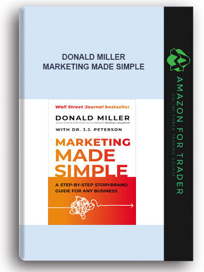 Donald Miller - Marketing Made Simple