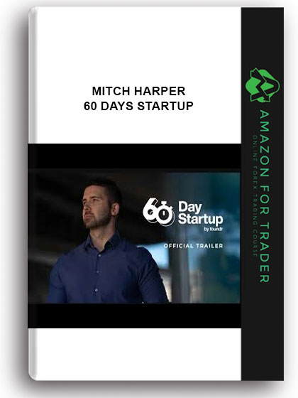 Mitch Harper – 60 Days Startup