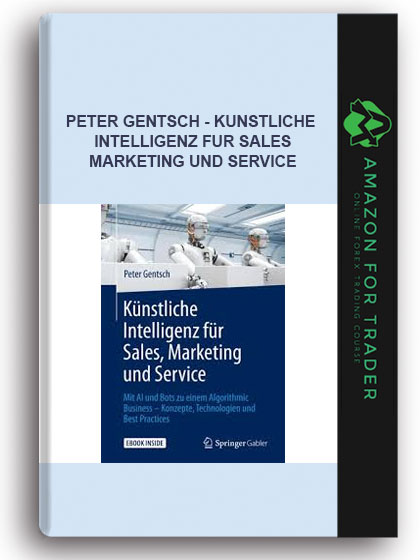Peter Gentsch - Kunstliche Intelligenz Fur Sales, Marketing Und Service