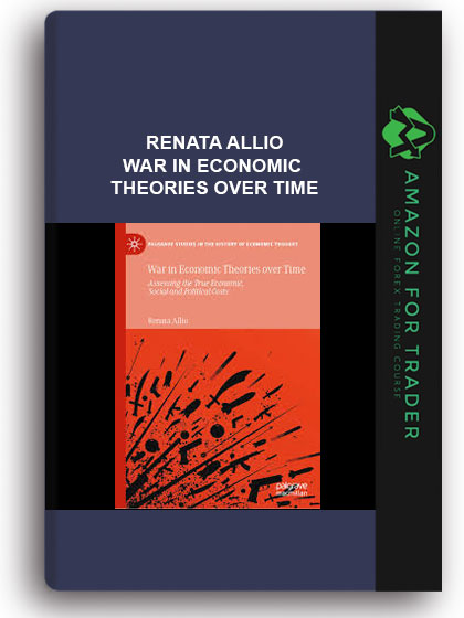 Renata Allio - War in Economic Theories over Time