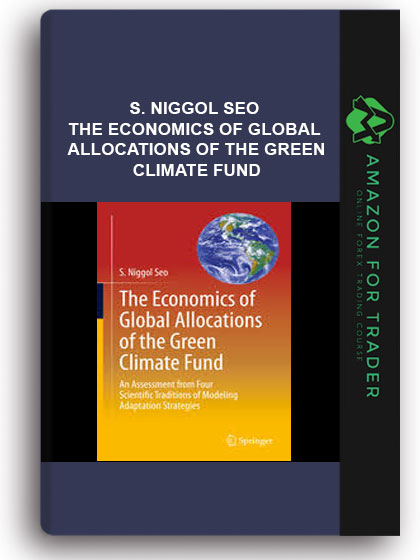 S. Niggol SEO - The Economics Of Global Allocations Of The Green Climate Fund