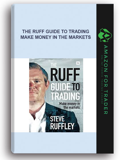 The Ruff Guide to Trading - Make money in the markets