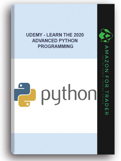 Udemy - Learn the 2020 Advanced Python Programming