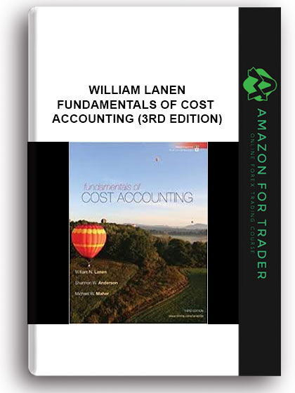 William Lanen - Fundamentals of Cost Accounting (3rd Edition)
