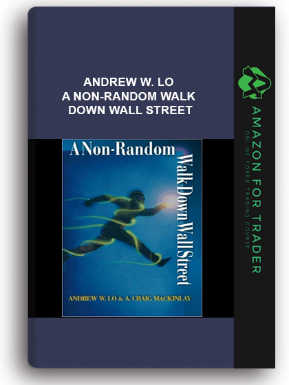Andrew W. Lo - A Non-Random Walk Down Wall Street