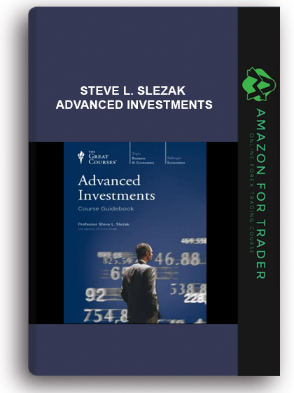 Steve L. Slezak - Advanced Investments