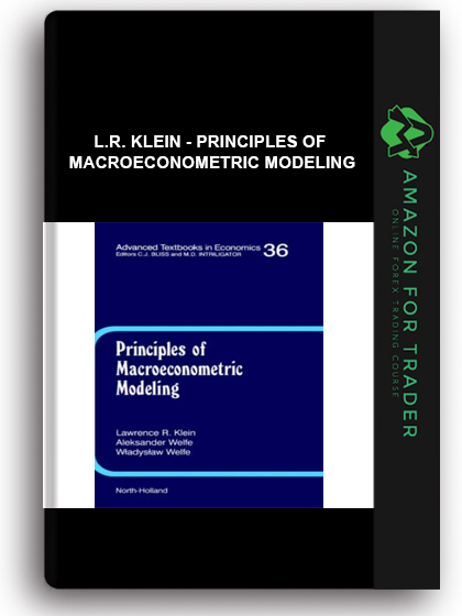 L.R. Klein - Principles of macroeconometric modeling