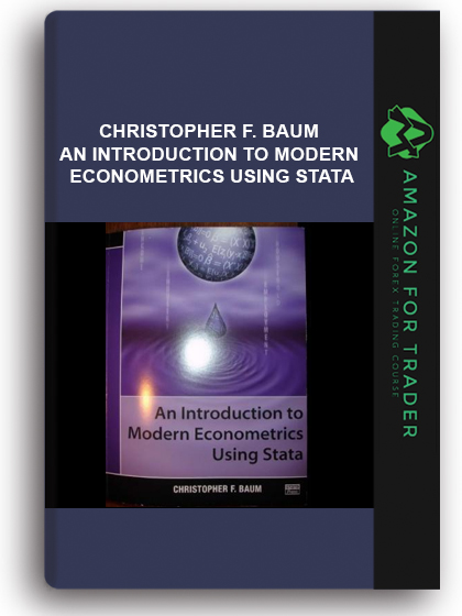 Christopher F. Baum - An Introduction to Modern Econometrics using Stata