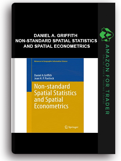 Daniel A. Griffith - Non-standard Spatial Statistics and Spatial Econometrics