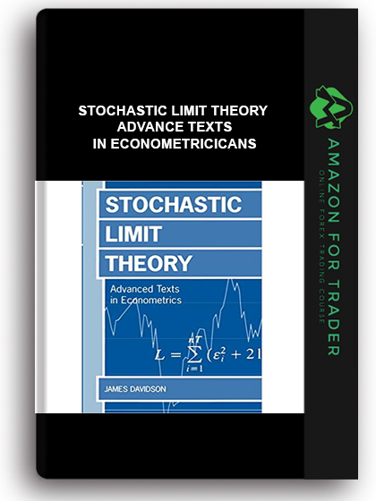 Stochastic Limit Theory - Advance Texts in Econometricicans