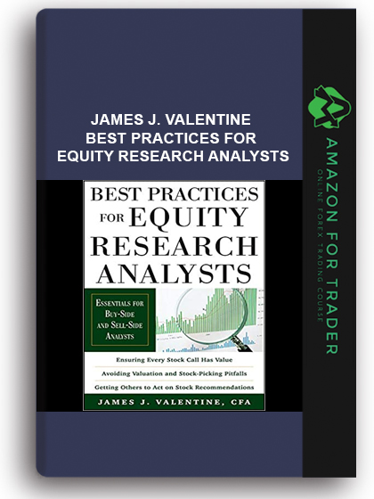 James J. Valentine - Best Practices for Equity Research Analysts