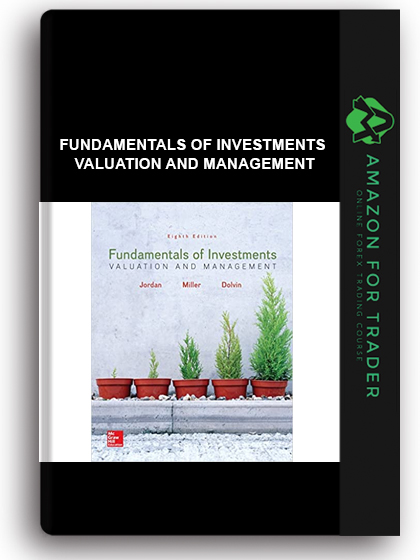 Fundamentals of Investments - Valuation and Management