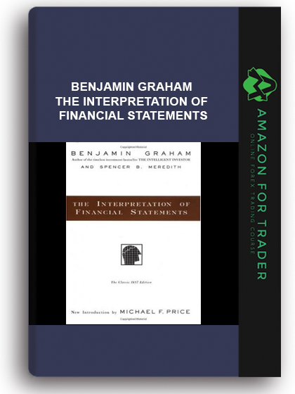 Benjamin Graham - The Interpretation of Financial Statements