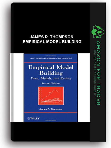 James R. Thompson - Empirical Model Building