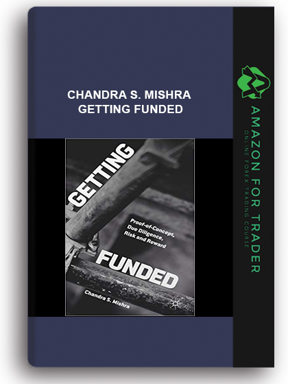 Chandra S. Mishra - Getting Funded