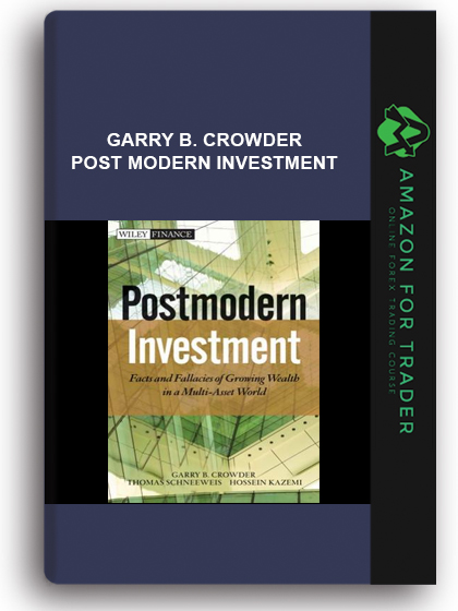 Garry B. Crowder - Post Modern Investment