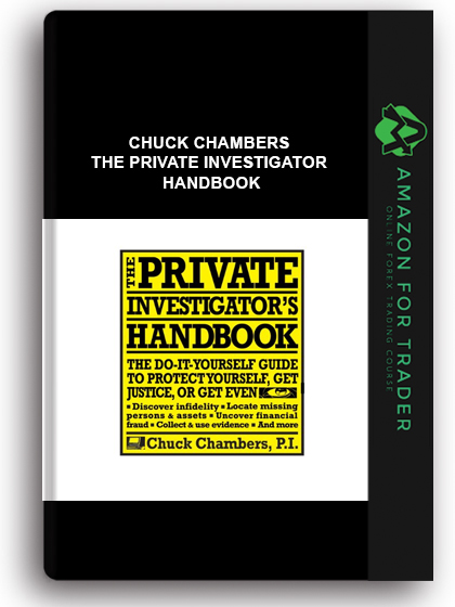 Chuck Chambers - The Private Investigator Handbook