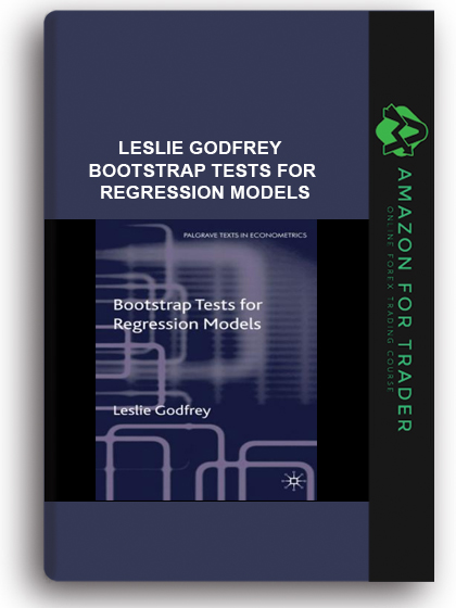 Leslie Godfrey - Bootstrap Tests for Regression Models