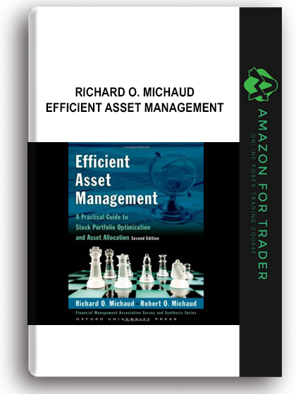 Richard O. Michaud - Efficient Asset Management