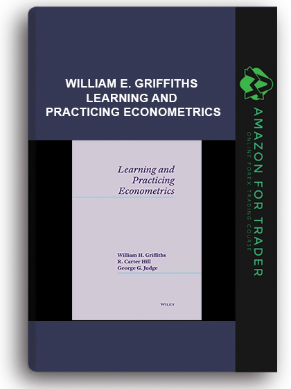 William E. Griffiths - Learning and practicing econometrics