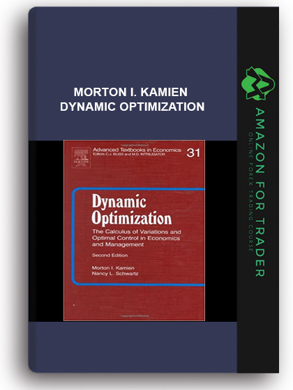 Morton I. Kamien - Dynamic Optimization