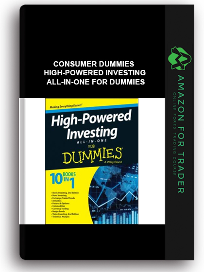 Consumer Dummies - High-Powered Investing All-in-One For Dummies