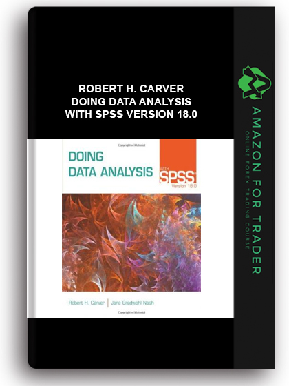 Robert H. Carver - Doing Data Analysis with SPSS Version 18.0