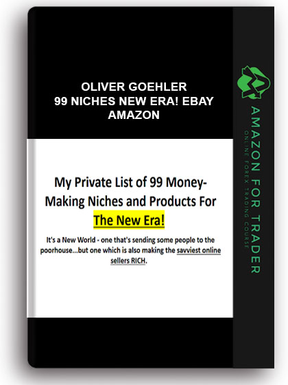 Oliver Goehler- 99 Niches New Era! eBay - Amazon