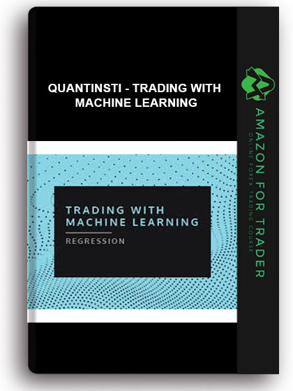 Quantinsti - Trading with Machine Learning: Regression