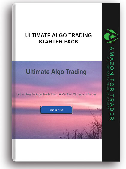 Ultimate Algo Trading - Ultimate Algo Trading Starter Pack