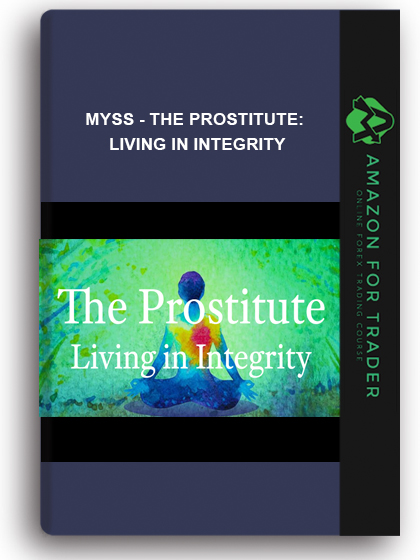Myss - The Prostitute: Living in Integrity