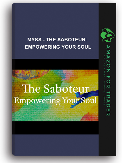 Myss - The Saboteur Empowering Your Soul